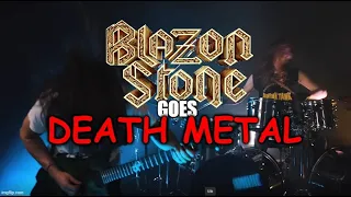 Blazon Stone "Stand Your Line" DEATH METAL VERSION