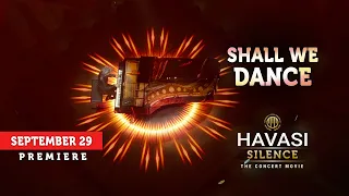 HAVASI — Shall We Dance (SILENCE - The Concert Movie )