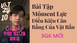 [Vật Lý 10] Bài Tập Môment Lực. Điều Kiện Cân Bằng Của Vật Rắn - SGK Mới Chân Trời Sáng Tạo