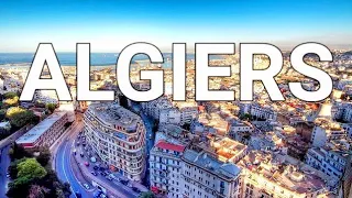 Algiers, Algeria 🇩🇿 | 4K Drone Film From Above, A Travel Tour