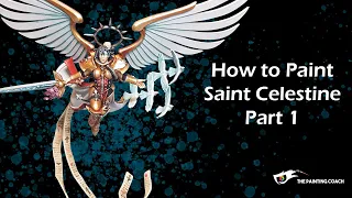 How to Paint Saint Celestine for Sisters of Battle - Part 1