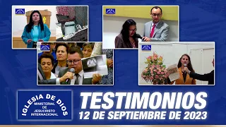 Testimonios 12 de septiembre 2023 - Iglesia de Dios Ministerial de Jesucristo Internacional