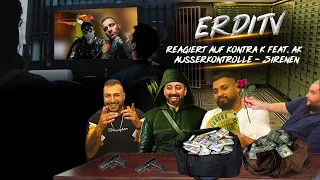 ErdiTv Reagiert auf Kontra K feat. AK Ausserkontrolle - Sirenen / ROBIN BACK IN THE HOOD !!!