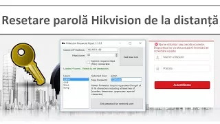 Resetare parolă cameră supraveghere IP Hikvision de la distanță