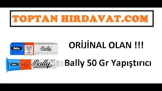 Bally Yapıştırıcı 50 Gr İnceledik www.toptanhirdavat.com