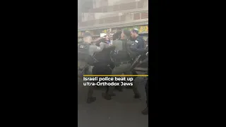 Israeli police beat up ultra-Orthodox Jews | AJ #shorts