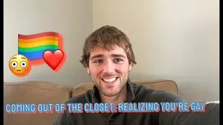 Coming Out Of The Closet: Realizing You're Gay