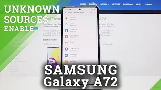 SAMSUNG Galaxy A72 and Apps Installing - Enable Unknown Sources