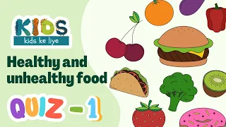 #1 Helthy Foods for Kids | Good Foods | Learn Healthy & Unhealthy foods for kids