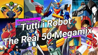 Tutti i Robot The Real 50 Mega Mix Anni 70' 80' (I Robottoni) - All 70's 80 's Mecha Anime Robot Mix