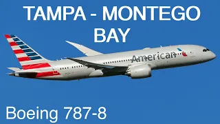 Boeing B787-8 | Tampa - Montego Bay | MSFS