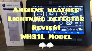 Ambient weather lightning detector WH31L model review! (First lightning strike registered on film!)