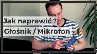 NIE DZIAŁA GŁOŚNIK, MIKROFON | Zanim zaniesiemy telefon do serwisu #6