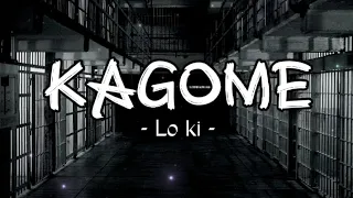 Kagome - Lo Ki (lyrics)