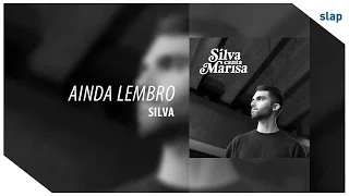 Silva - Ainda Lembro (Álbum Silva canta Marisa)