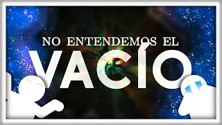 Los Físicos NO Entienden el Vacío