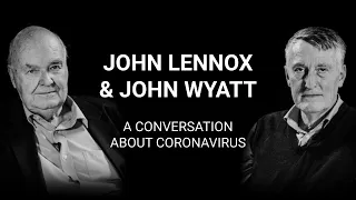 John Lennox & John Wyatt | Life in the Shadow of Death