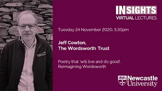 Poetry that ‘will live and do good’. Reimagining Wordsworth by Jeff Cowton