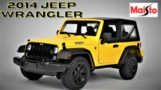 2014 JEEP WRANGLER IN 1:18 scale by Maisto Unboxing
