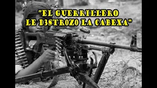 "EL GALIL DEL GUERRILLERO" SSGTO. CARLOS AREVALO RUIZ 2