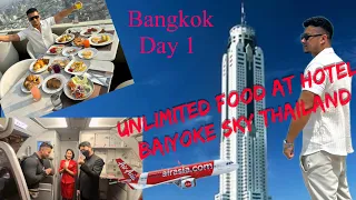 Guwahati to Bangkok || Unlimited food in Thailand hotel || Tallest Hotel in Thailand || Baiyoke sky