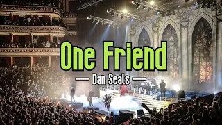 One Friend (KARAOKE) | Dan Seals