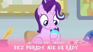 My Little Pony - Sezon 9 Odcinek 11 - Bez porady nie da rady