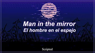 Michael Jackson-Man in the mirror (Subtitulada - Español / Inglés)