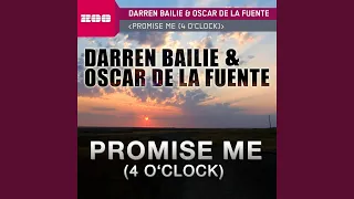 Promise Me (4 O'Clock) (Woody van Eyden & Chriss Ortega Remix)