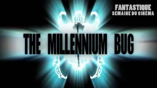 Festival 2011: The MILLENIUM BUG trailer