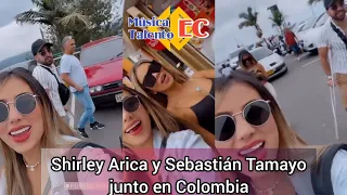 Shirley Arica y Sebastián Tamayo juntos en Colombia