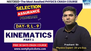 KINEMATICS -Motion in 1-D | NEET Physics Crash Course | Class 11 Physics NCERT | NEET 2023