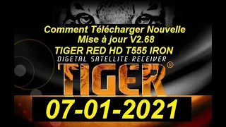 Nouvelle Mise à jour TIGER RED HD T555 IRON  07-01-2021