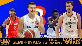 FIBA 2023 SEMI FINALS | USA VS GERMANY | CANADA VS SERBIA