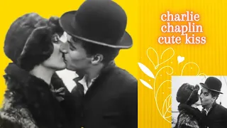 CUTE KISS BY CHARLIE CHAPLIN