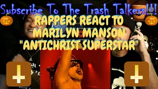 Rappers React To Marilyn Manson "Antichrist Superstar"!!!