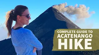 Acatenango volcano hike in Guatemala: advice and price