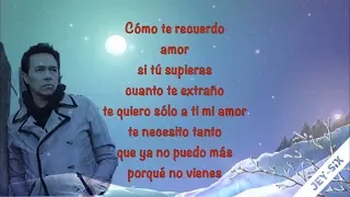 Cómo te recuerdo - Los Temerarios (Letra)