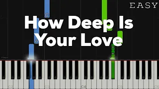 How Deep Is Your Love - Bee Gees | EASY Piano Tutorial