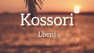 Lbenj - Kossori (Lyrics)