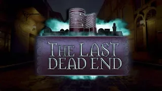 НОВЫЙ ХОРРОР! ПОСЛЕДНИЙ ТУПИК - The Last DeadEnd