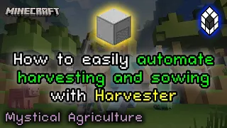 Easy Automation with Harvester - Mystical Agriculture