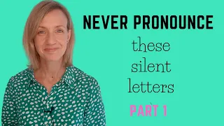 Silent Letters in English | Pronunciation | Part 1