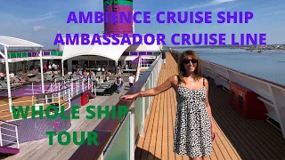 AMBIENCE CRUISE SHIP,  NEW AMBASSADOR CRUISE LINE - WHOLE SHIP TOUR & INSIDE LOOK