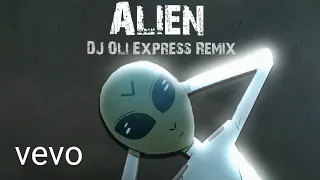 Dennis Lloyd - Alien (DJ Oli Express Remix [Official Audio])