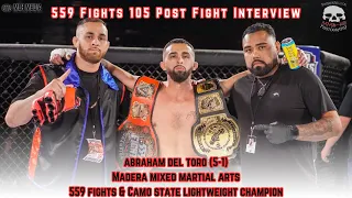 559 Fights 105 Post Fight Interview | Abraham Del Toro Talks 1st Rd KO, What's Next & Madera Love