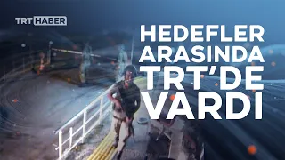 TRT çalışanları 15 Temmuz’u anlattı