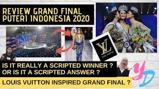 REVIEW GRAND FINAL PUTERI INDONESIA 2020 | A SCRIPTED RESULT ? LOUIS VUITTON INSPIRED SHOW #YDTalks