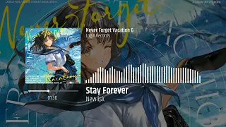 Newlisk  - Stay Forever 【F/C Never Forget Vacation 6】