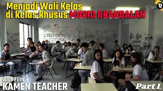 HATI HATI !! GURU INI SIAP MENGHAJAR PARA MURID PREMAN DI SEKOLAH - Alur Cerita Film KAMEN TEACHER